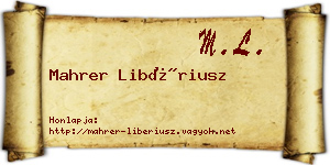Mahrer Libériusz névjegykártya